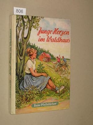 Seller image for Junge Herzen im Waldhaus for sale by Antiquariat Tintentraum