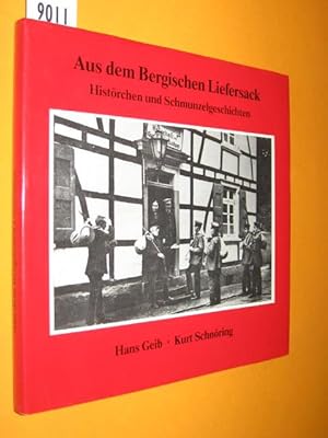 Seller image for Aus dem Bergischen Liefersack. Histrchen und Schmunzelgeschichten for sale by Antiquariat Tintentraum
