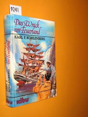 Seller image for Das Wrack im Feuerland for sale by Antiquariat Tintentraum