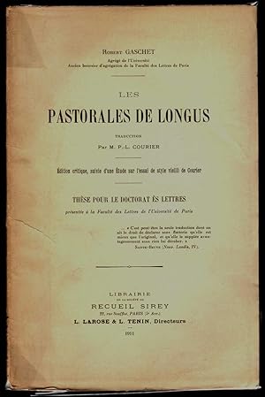 Les Pastorales de Longus, traduction par M. P.-L. Courier. Edition critique, suivie d'une Etude s...