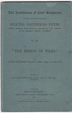 The Institution of Civil Engineers | The Design of Piles | Selected Engineering Papers no 78 (1929)