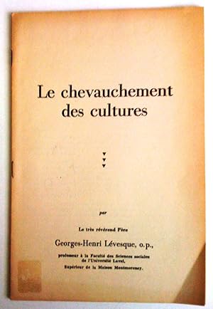 Seller image for Le Chevauchement des cultures for sale by Claudine Bouvier