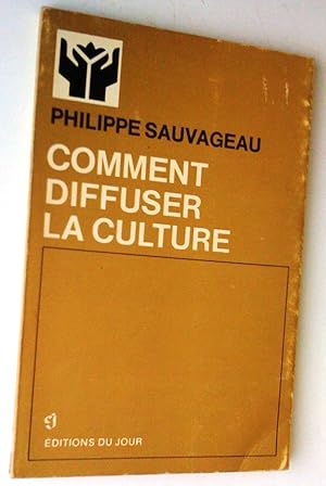 Comment diffuser la culture