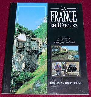 Image du vendeur pour LA FRANCE EN DETOURS - Paysages, villages, habitat mis en vente par LE BOUQUINISTE