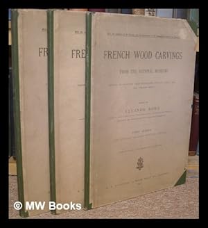Image du vendeur pour French wood carvings from the national museums : printed in collotype from photographs specially taken from the carvings direct - Complete in 3 Volumes mis en vente par MW Books