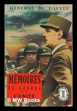 Image du vendeur pour Memoires de guerre. L'unite : 1942-1944 / Charles de Gaulle mis en vente par MW Books
