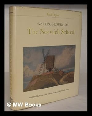 Seller image for Watercolours of the Norwich School / by Derek Clifford for sale by MW Books