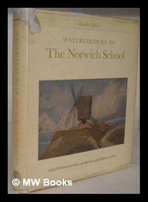 Seller image for Watercolours of the Norwich School / by Derek Clifford for sale by MW Books