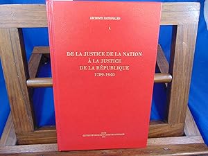 Bild des Verkufers fr De la justice de la nation  la justice de la rpublique 1789-1940 zum Verkauf von librairie le vieux livre