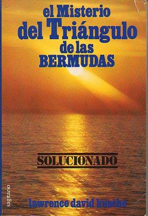 Seller image for EL MISTERIO DEL TRINGULO DE LAS BERMUDAS SOLUCIONADO. 1 edicin. for sale by angeles sancha libros