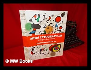 Imagen del vendedor de Joan Miro, Litografo [Spanish] - Volume III 1964-1969. Prologo De Joan Teixidor a la venta por MW Books Ltd.