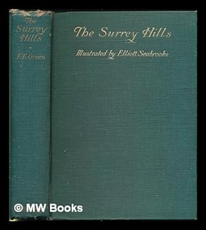 Seller image for The Surrey Hills / by F.E. Green ; with illustrations by Elliott Seabrooke for sale by MW Books Ltd.