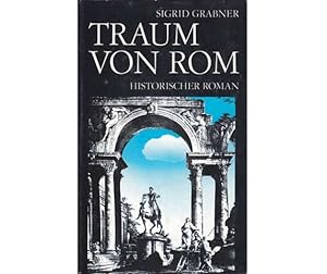 Seller image for Traum von Rom. Historischer Roman um Cola di Rienzo. 2. Auflage for sale by Agrotinas VersandHandel