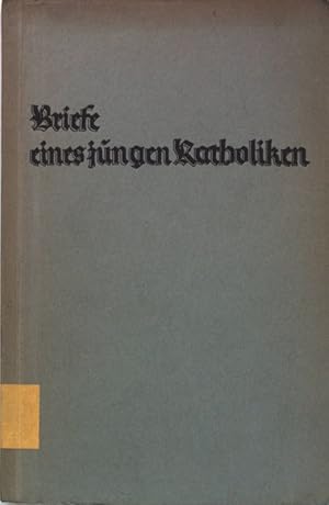 Seller image for Briefe eines jungen Katholiken: Jugendbriefe Anton Friedrich Ozanams; for sale by books4less (Versandantiquariat Petra Gros GmbH & Co. KG)