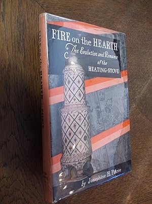 Imagen del vendedor de Fire on the Hearth: The Evolution and Romance of the Heating Stove a la venta por Barker Books & Vintage