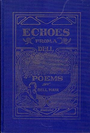 Imagen del vendedor de Echoes from a Dell: A Collection of Poems by Dell Hair, the Policeman Poet, Fifth Volume a la venta por Hyde Brothers, Booksellers