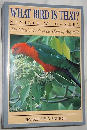 What Bird Is That? The Classic Guide to the Birds of Australia