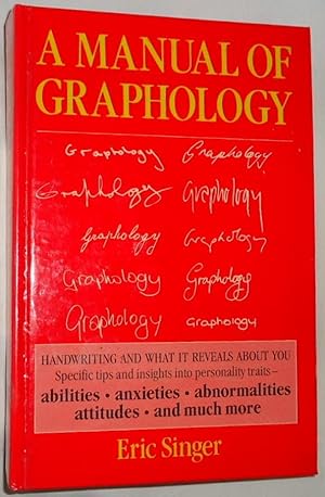 A Manual of Graphology ~ Handwriting and What It Reveals About You