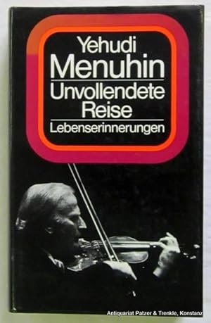 Seller image for Unvollendete Reise. Lebenserinnerungen. Zrich, Ex Libris, 1978. Mit 63 Tafelabbildungen. 461 S., 1 Bl. Orig.-Leinenband mit Schutzumschlag. for sale by Jrgen Patzer