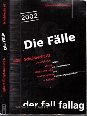 Seller image for Die Flle: BGB - Schuldrecht AT - Unmglichkeit, Verzug, Pflichtverletzung, vor/im Vertrag - 50 Flle mit Lsungsskizzen und Formulierungsvorschlgen for sale by Andrea Ardelt