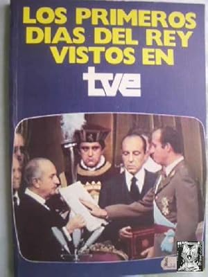 LOS PRIMEROS DÍAS DEL REY VISTOS EN TVE