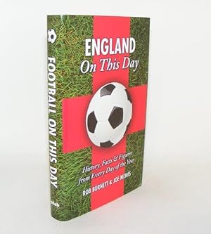 ENGLAND ON THIS DAY History Facts and Figures from Every Day of the Year