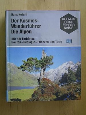 Imagen del vendedor de Der Kosmos-Wanderfhrer. Die Alpen. Routen - Geologie - Pflanzen und Tiere., a la venta por Versandantiquariat Harald Gross