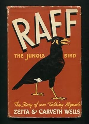 Seller image for Raff, The Jungle Bird: The Story of Our Talking Mynah [*SIGNED*] for sale by ReadInk, ABAA/IOBA