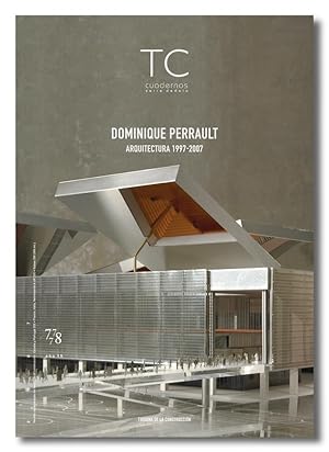 TC CUADERNOS Nº 77-78. Dominique Perrault. Arquitectura 1997-2007