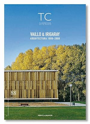 TC CUADERNOS Nº 88 . Vaillo & Irigaray. Arquitectura 1999-2009