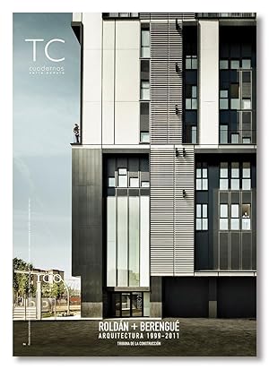 TC CUADERNOS Nº 100. Roldán + Berengué. Arquitectura 1999-2011