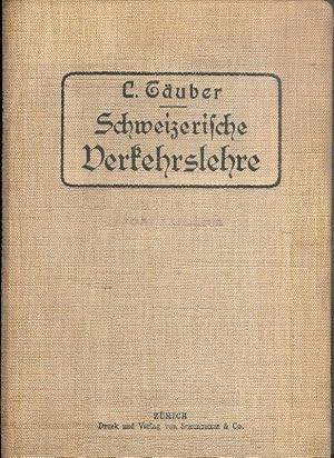 Bild des Verkufers fr Schweizerische Verkehrslehre. 2. verbess. Auflage. zum Verkauf von erlesenes  Antiquariat & Buchhandlung