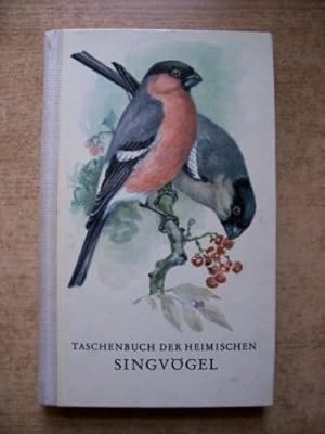 Taschenbuch der heimischen Singvögel.