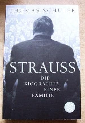 Bild des Verkufers fr Strauss - Die Biographie einer Familie. zum Verkauf von Antiquariat BcherParadies