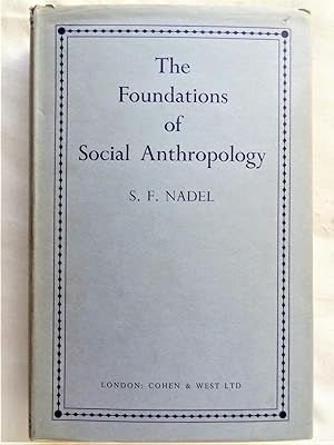 THE FOUNDATIONS OF SOCIAL ANTHROPOLOGY