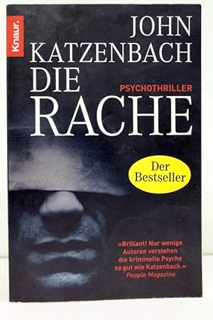 Die Rache : Psychothriller. Aus dem Amerikan. von Anke und Eberhard Kreutzer