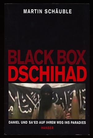 Black Box Dschihad : Daniel und Sa'ed auf ihrem Weg ins Paradies.