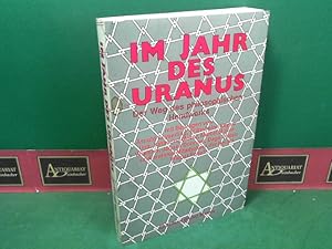 Bild des Verkufers fr Im Jahr des Uranus - Der Weg des philosophischen Handwerks. zum Verkauf von Antiquariat Deinbacher