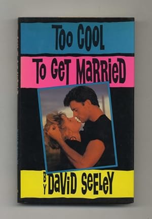 Too Cool to Get Married - 1st Edition/1st Printing