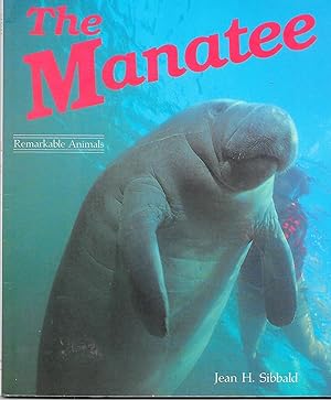 Seller image for The Manatee (Remarkable Animals Series) for sale by TuosistBook