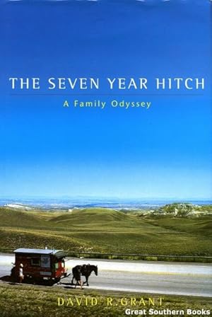 Bild des Verkufers fr Seven Year Hitch: A Family Odyssey zum Verkauf von Great Southern Books