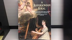 A Jeffersonian Ideal, Selections from the Dr and Mrs Henry C Landon III