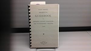 Shireys Guidebook to Augusta County, Staunton and Waynesboro Virginia