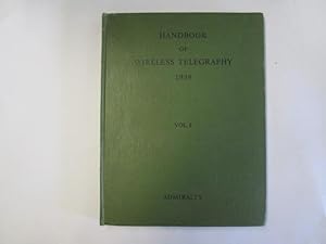 Bild des Verkufers fr Admiralty Handbook Of Wireless Telegraphy 1938 Vol. 1 zum Verkauf von Goldstone Rare Books