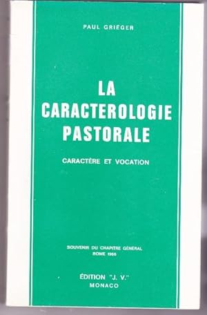 La Caracterologie Pastorale - Caractère et Vocation