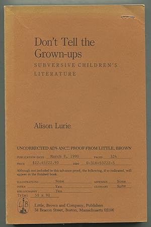 Seller image for Don't Tell the Grown-Ups: Subversive Children's Literature for sale by Between the Covers-Rare Books, Inc. ABAA