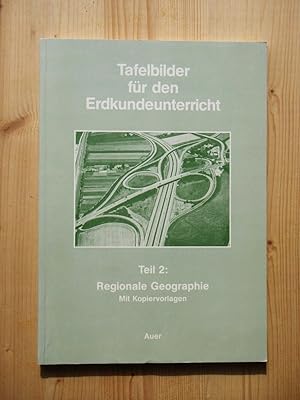 Bild des Verkufers fr Tafelbilder fr den Erdkundeunterricht II. Regionale Geographie zum Verkauf von Versandantiquariat Manuel Weiner