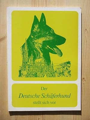 Bild des Verkufers fr Der Deutsche Schferhund stellt sich vor [3. erweiterte Auflage] zum Verkauf von Versandantiquariat Manuel Weiner