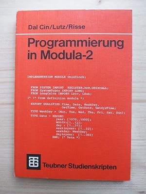Bild des Verkufers fr Programmierung in MODULA-2. Eine Einfhrung in das modulare Programmieren mit Anwendungsbeispielen unter UNIX und MS-DOS zum Verkauf von Versandantiquariat Manuel Weiner