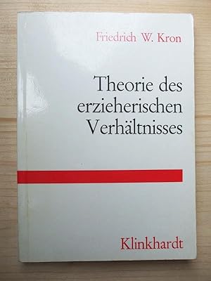 Seller image for Theorie des erzieherischen Verhltnisses for sale by Versandantiquariat Manuel Weiner